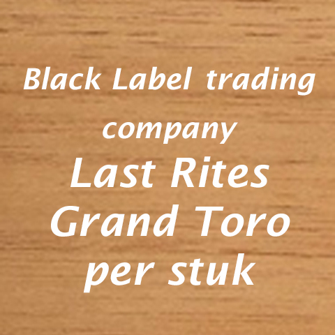 Black Label Trading Company Last Rites Grand Toro
